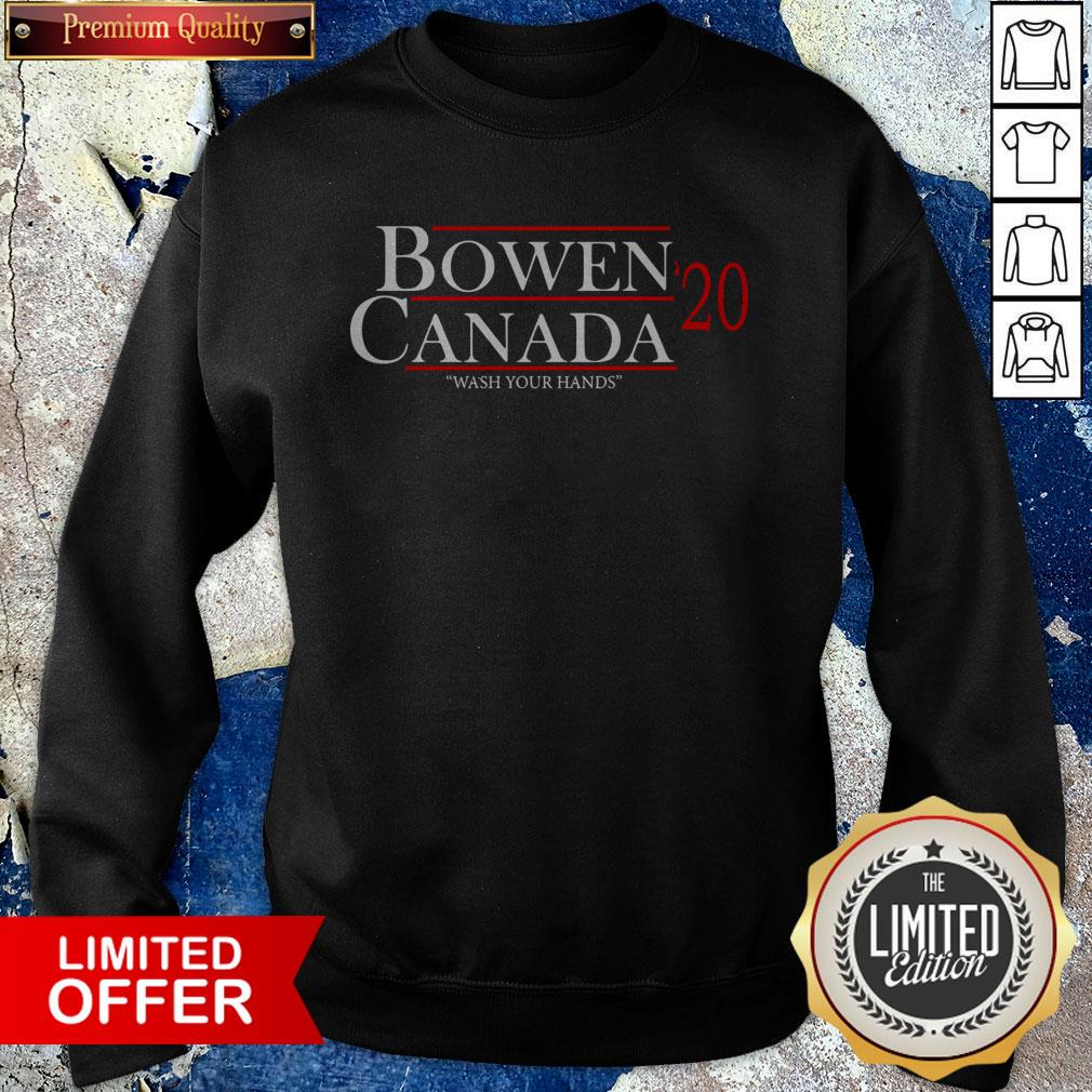 Bowen Canada 20 Wash Your Hands Shirt
