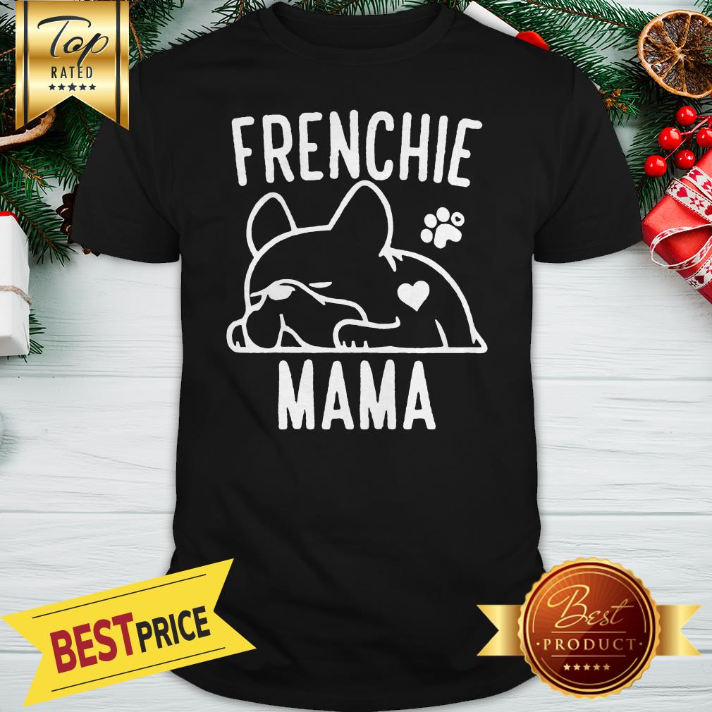 Bulldog Frenchie Mama Shirt