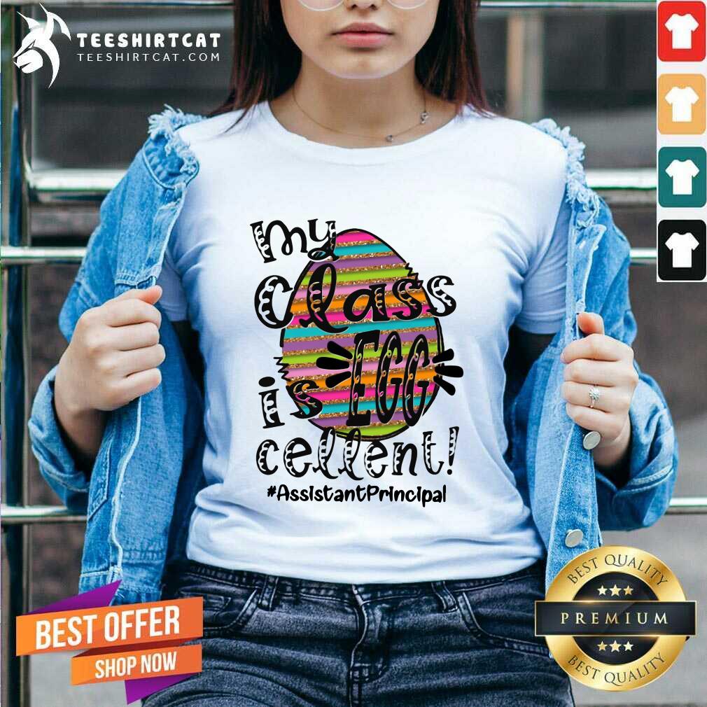 Grateful My Class Is Egg Cellent Assistant Principal Shirt