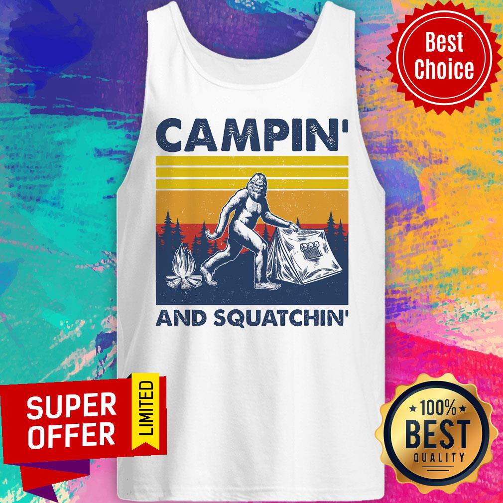 Campin And Squatchin Vintage Shirt