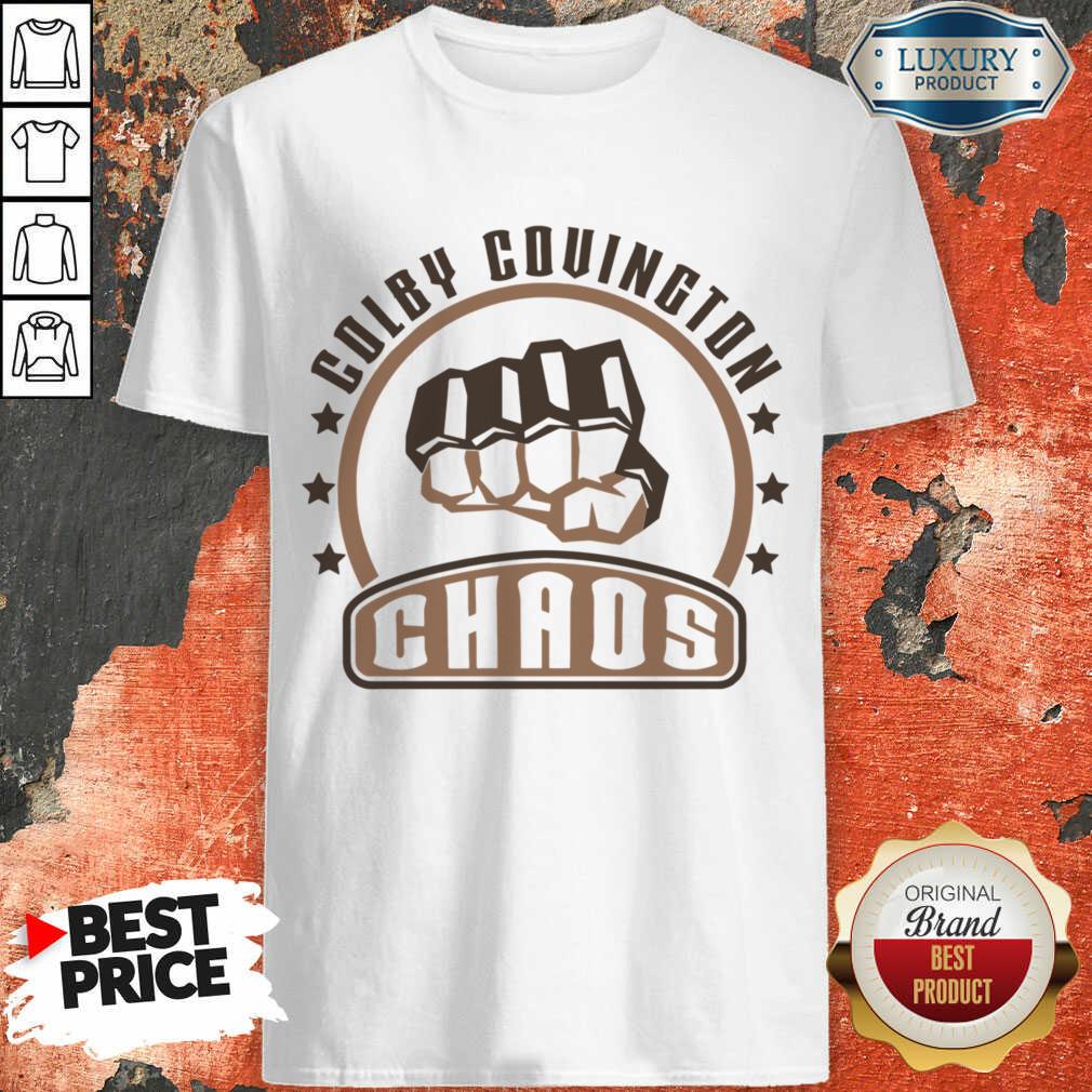 Colby Covington Chaos Fist Shirt