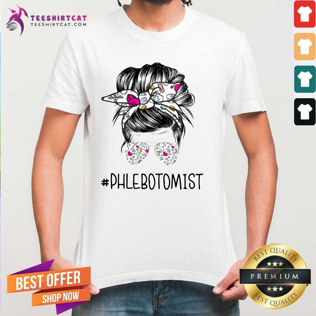 Cool Bun Hair Sunglasses Headband Phlebotomist Shirt