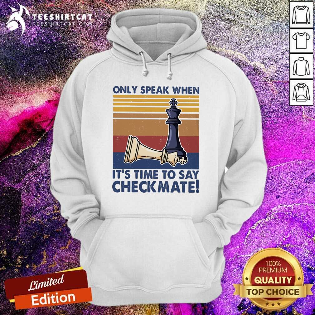 Cool Chess Only Speak When It's Time To Say Checkmate Shirt