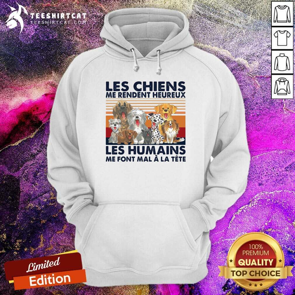 Cool Les Chiens Me Rendent Heureux Les Humains Me Sunset Shirt