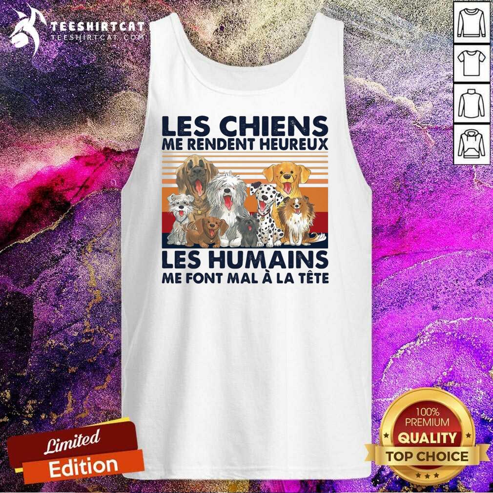 Cool Les Chiens Me Rendent Heureux Les Humains Me Sunset Shirt