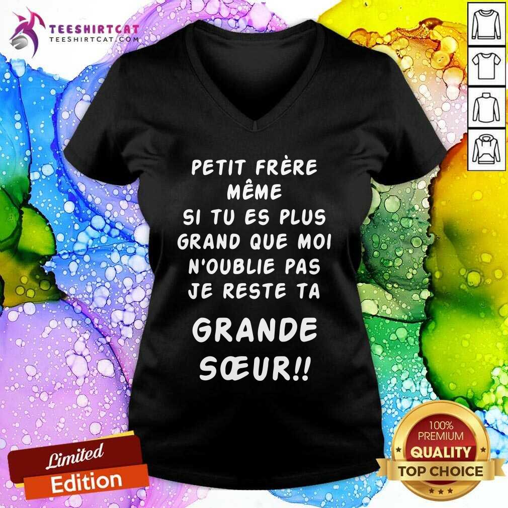 Cool Petit Frere Meme Je Reste Ta Grande Soeur Shirt