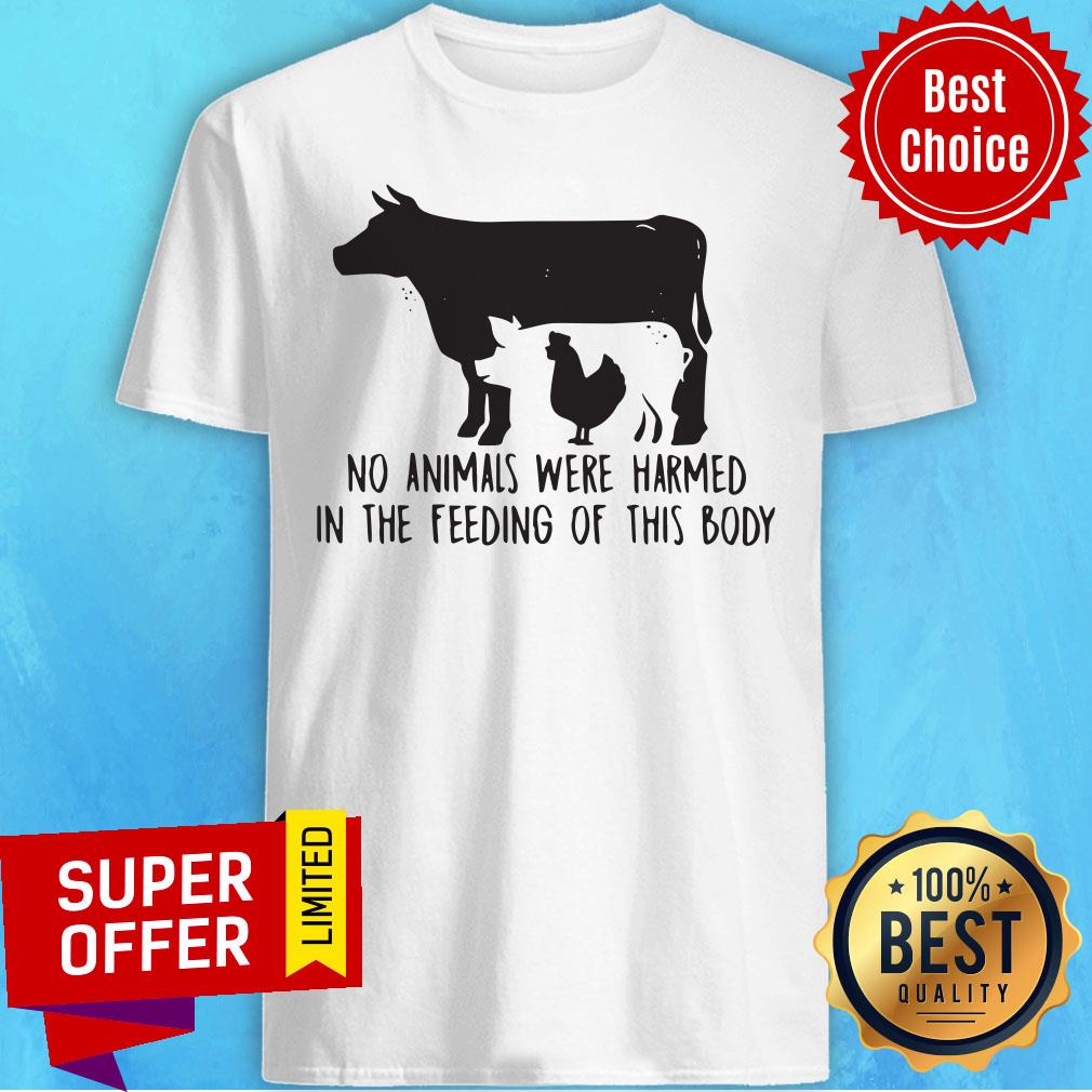 Cow And Chicken No Animals Were Harmed In The Feeding Of This Body Shirt