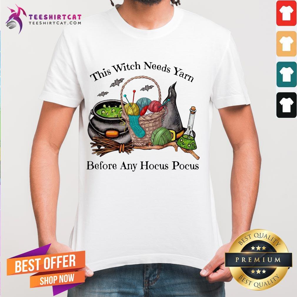 Crochet This Witch Needs Yarn Before Any Hocus Pocus Shirt