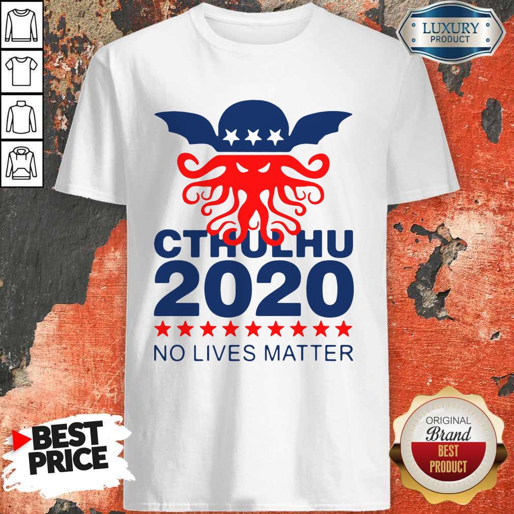 Cthulhu 2020 No Lives Matter Shirt