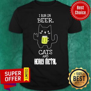 Awesome I Run On Beer Black Cat And Heavy Metal Shirt