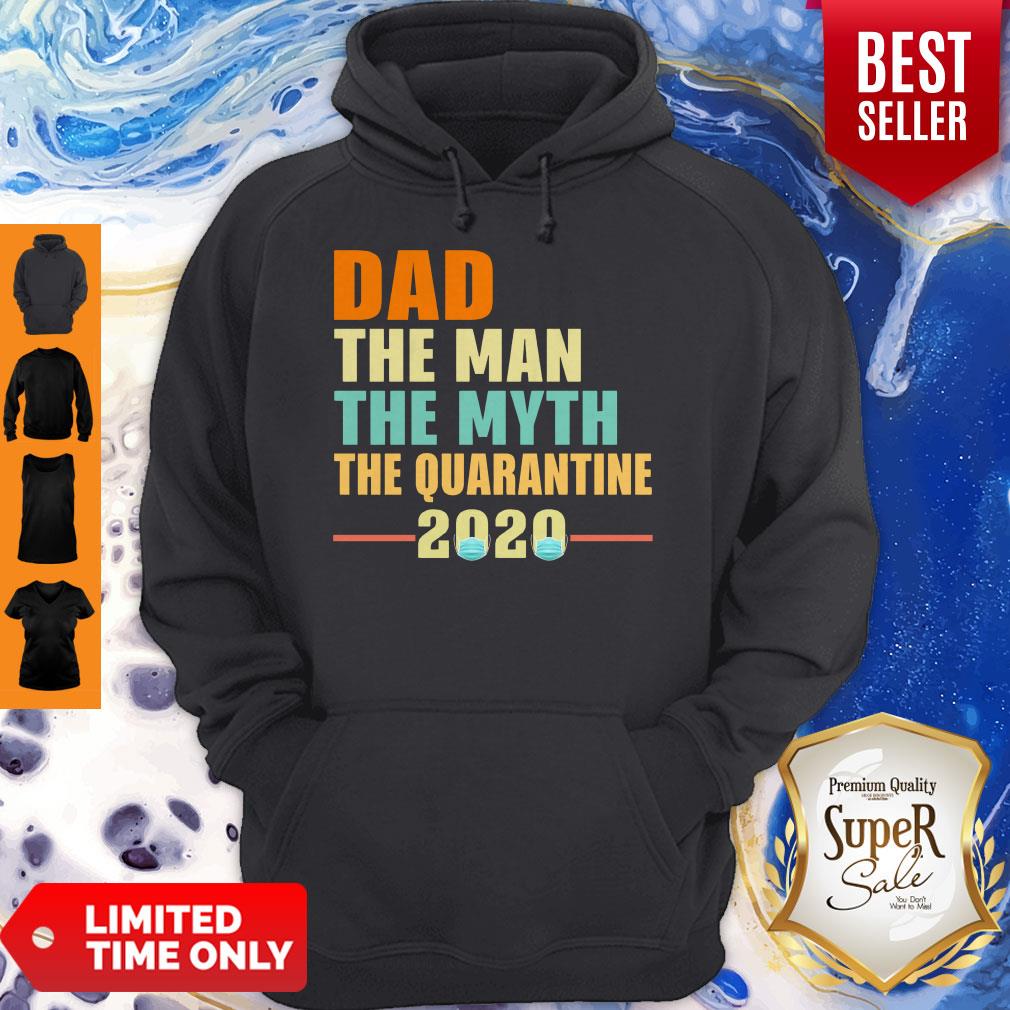 Dad The Man The Myth The Quarantine 2020 T-Shirt
