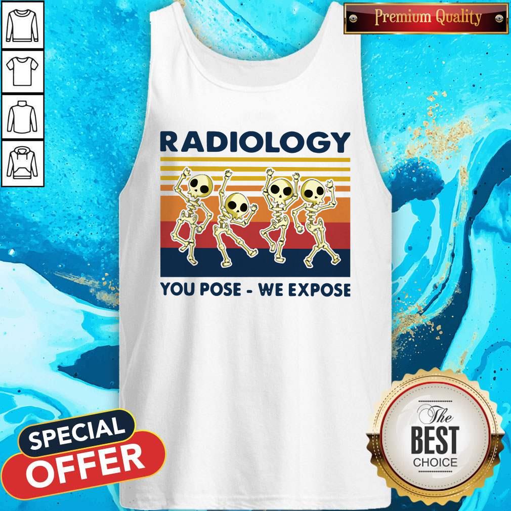Dancing Skeletons Radiology You Pose We Expose Vintage Shirt