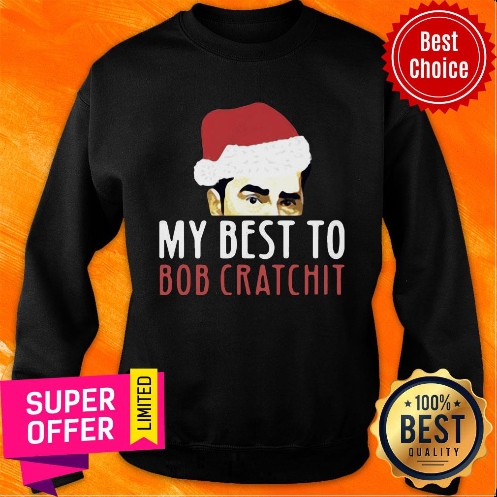 David Rose Santa My Best To Bob Cratchit Christmas Shirt