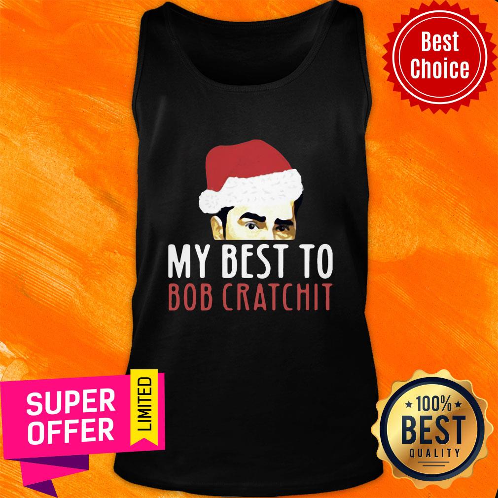 David Rose Santa My Best To Bob Cratchit Christmas Shirt