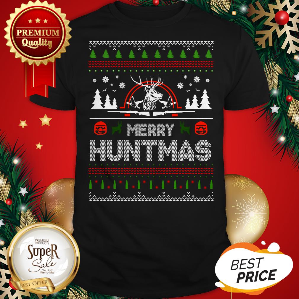 Deer Hunting Merry Huntmas Ugly Christmas Shirt