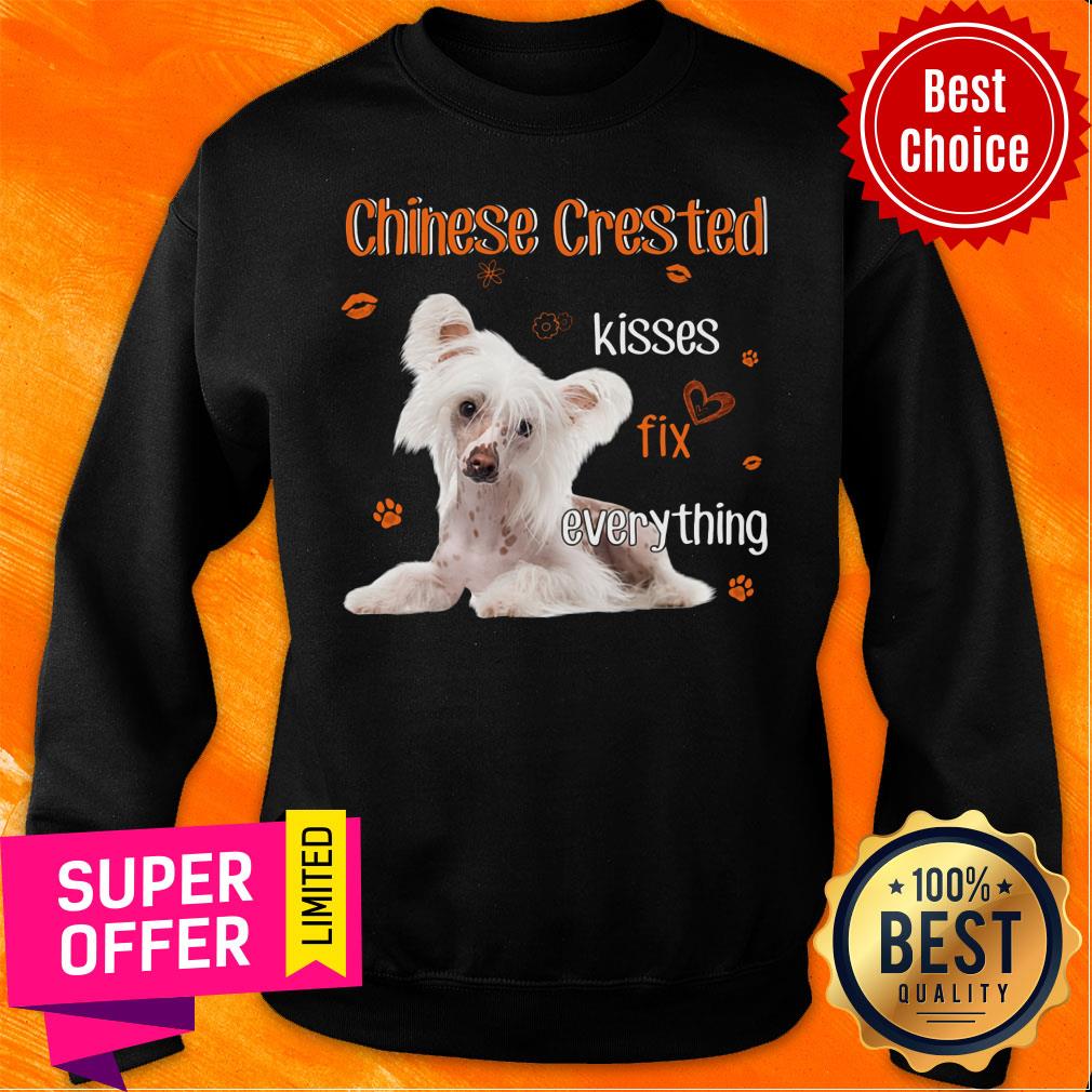 Dog Chinese Crested Kisses Fix Everything Shirt