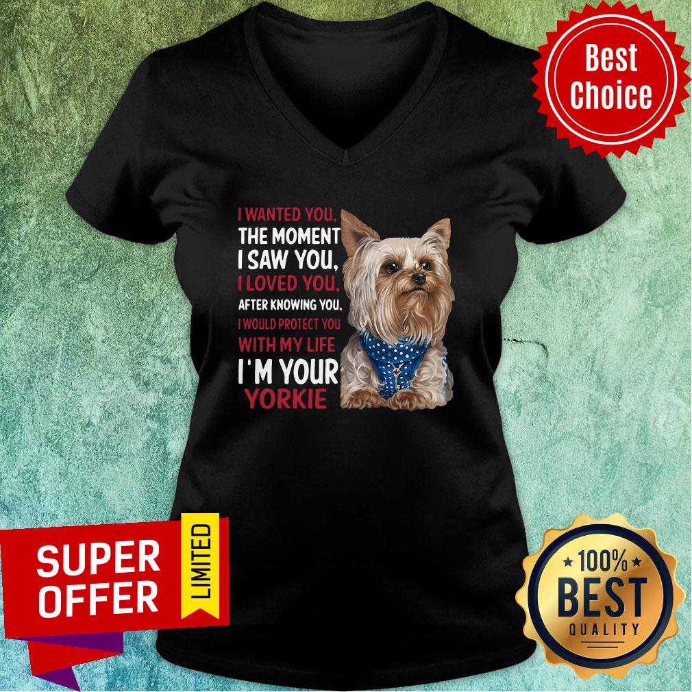 dog-yorkie-wanted-i-wanted-you-the-moment-i-saw-you-i-loved-you-after-knowing-you-v-neck.jpg
