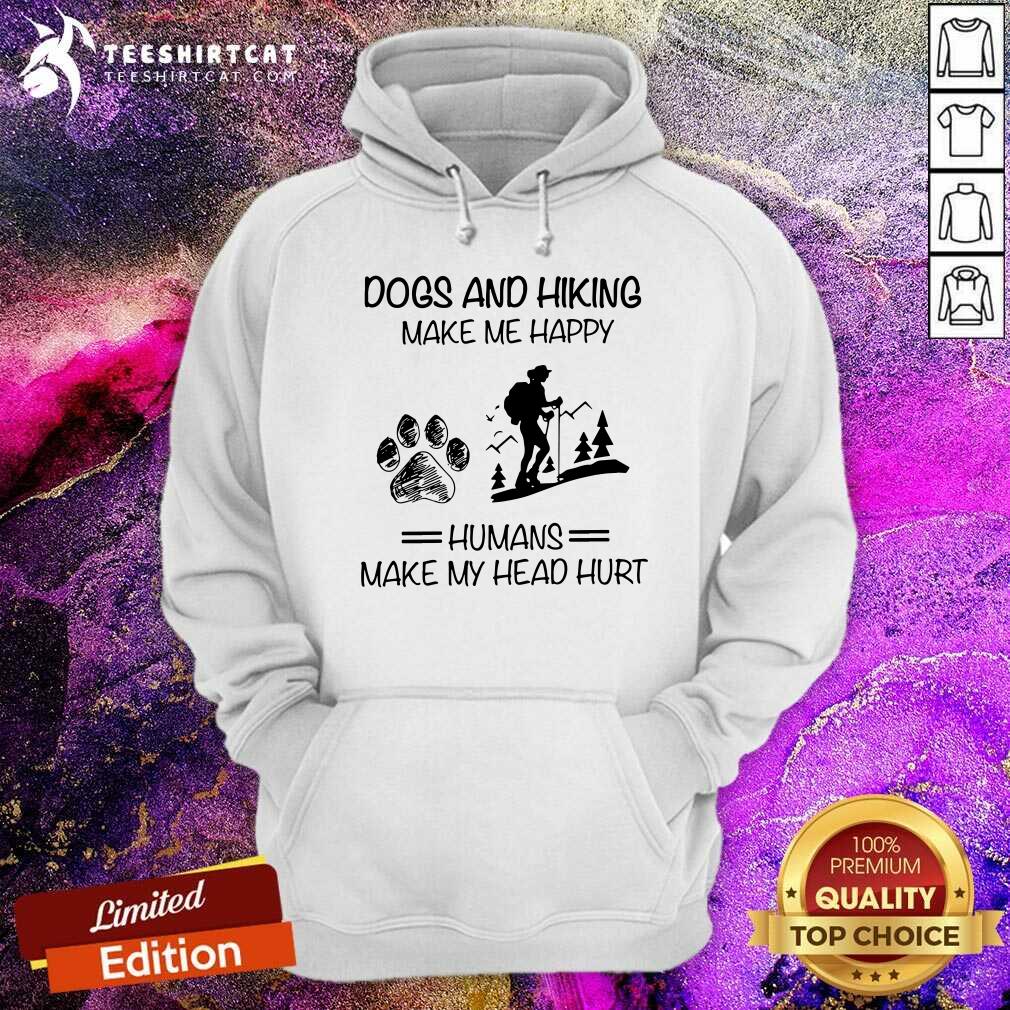 Dogs And Hiking Make Me Happy Shirt