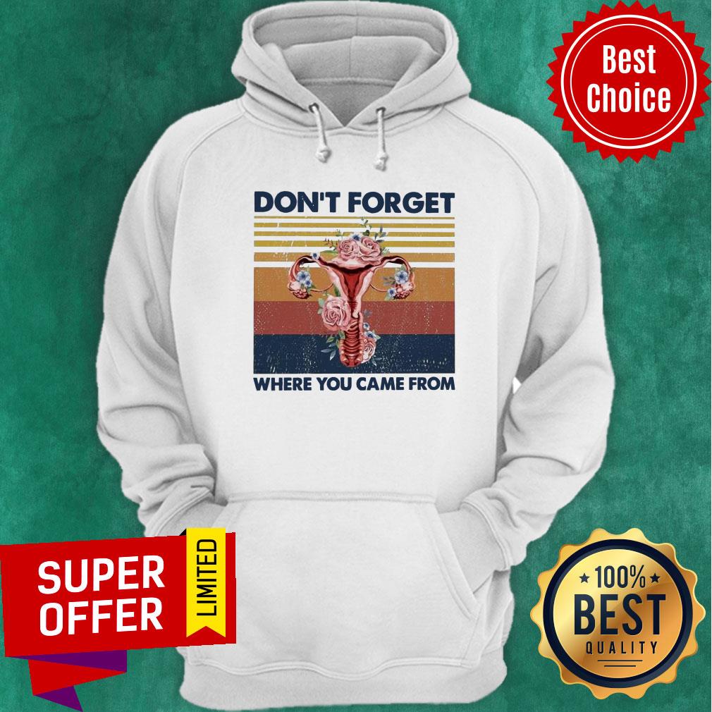 Don't Forget Where You Came From Shirt