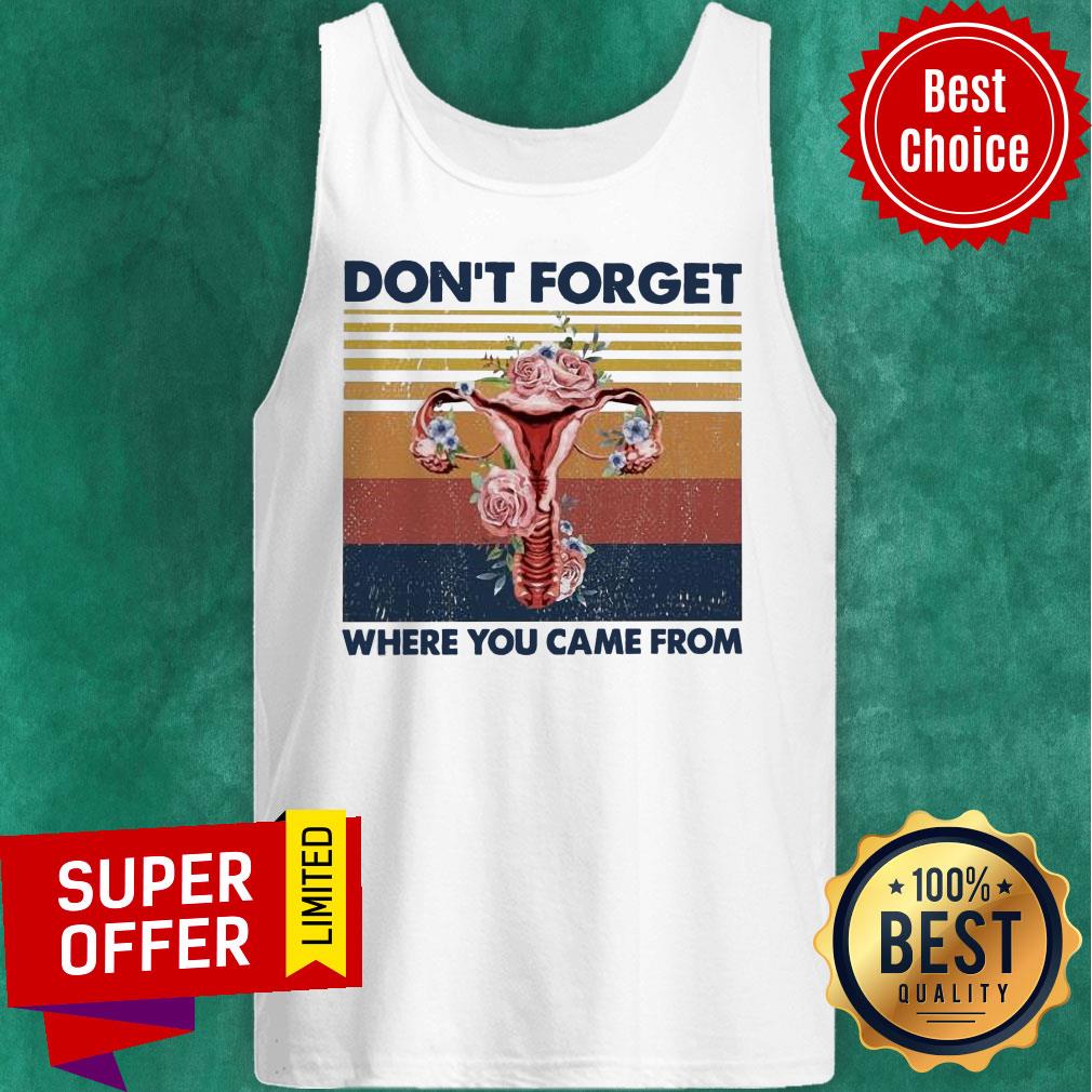 Don't Forget Where You Came From Shirt
