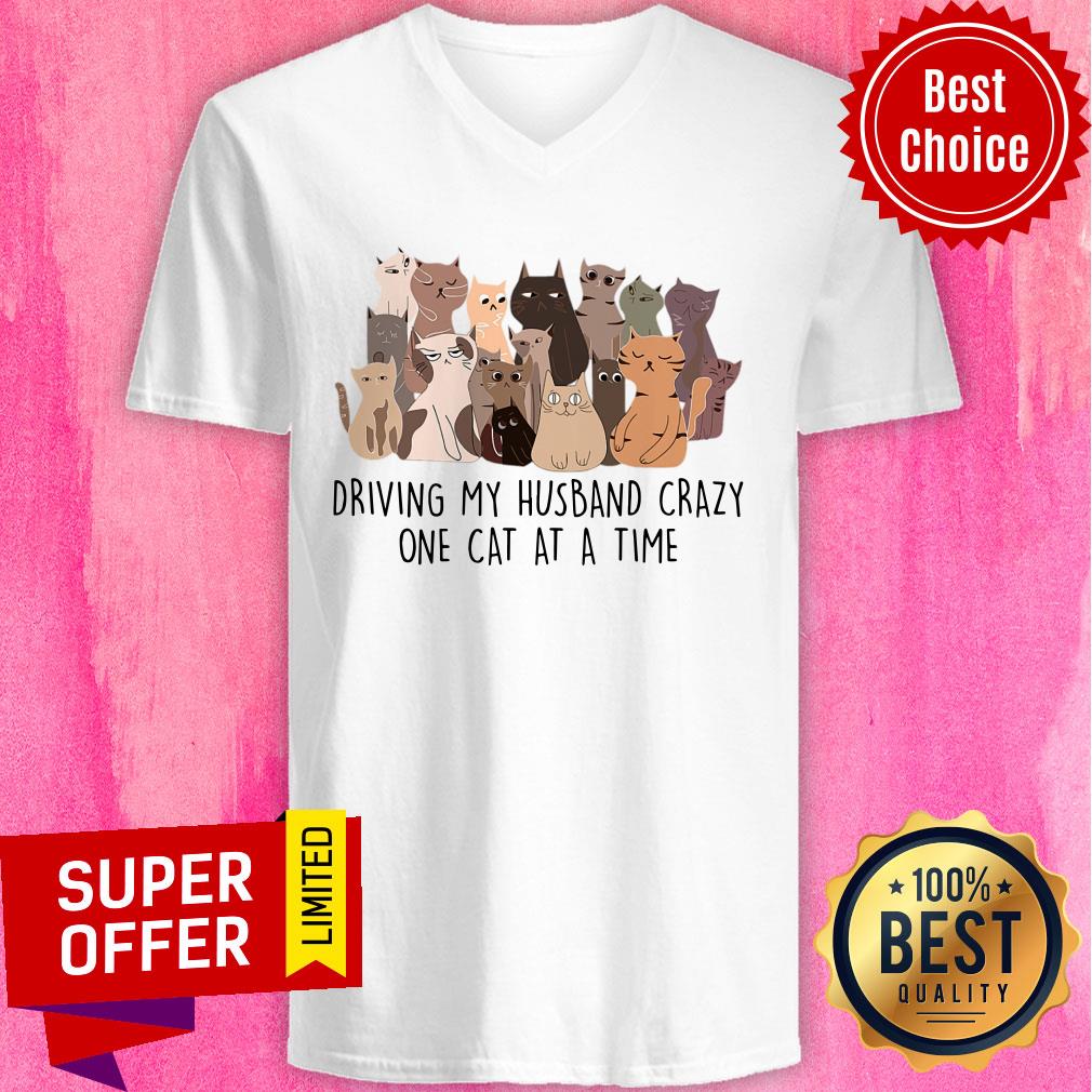 Driving My Husband Crazy One Cat At A Time Shirt