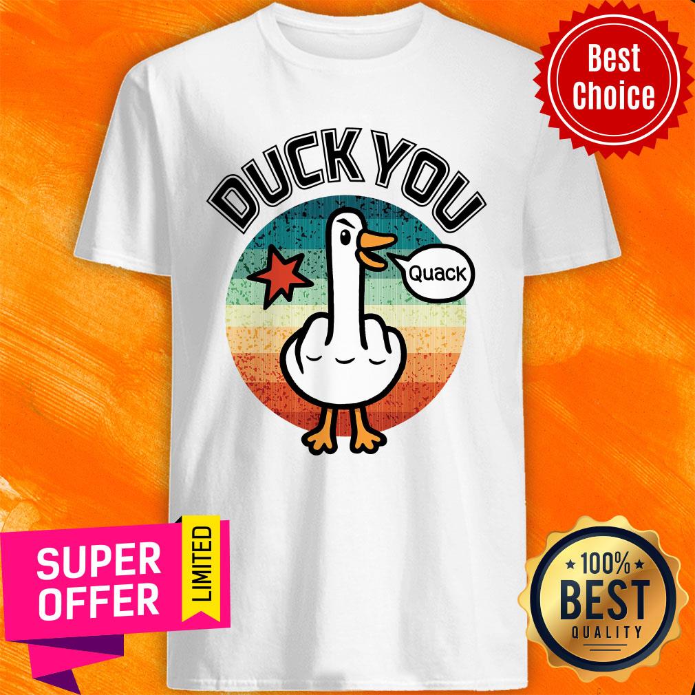 Duck You Quack Vintage Retro Shirt