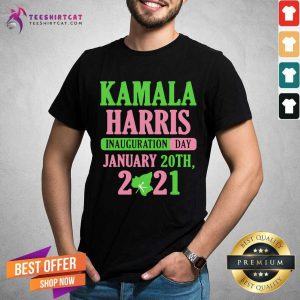 Funny Kamala Harris Inauguration Day 2021 Shirt