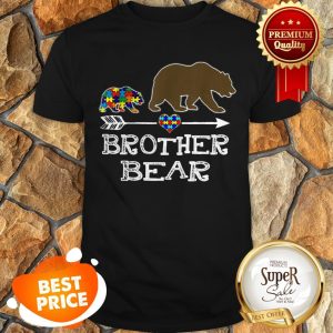 Brother Bear Autism Awareness Gift Autism Baby Bear Shirt
