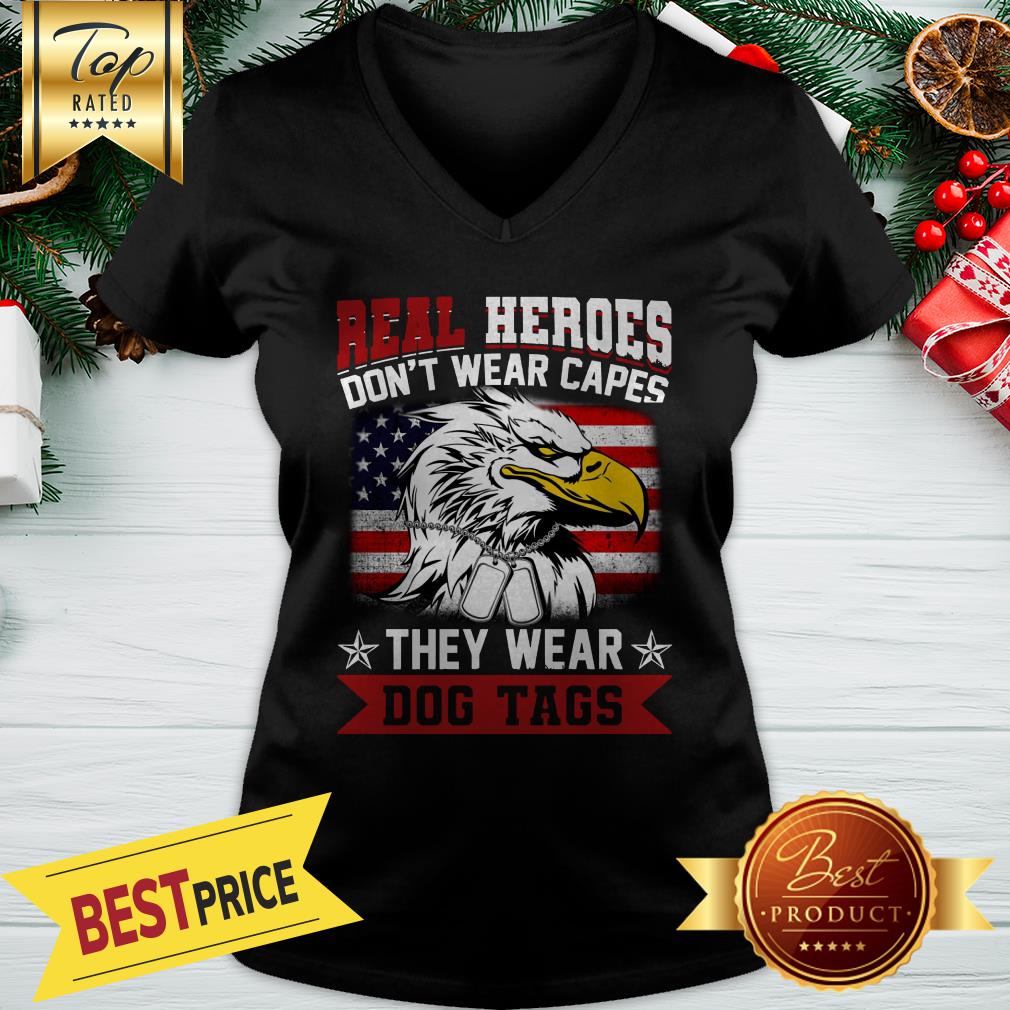 Eagle Real Heroes Wear Don't Wear Capes They Wear Dog Tag Shirt