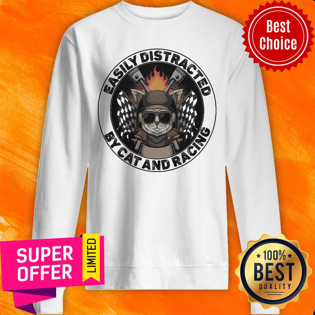 Easily Distracted By Cat And Racing Shirt