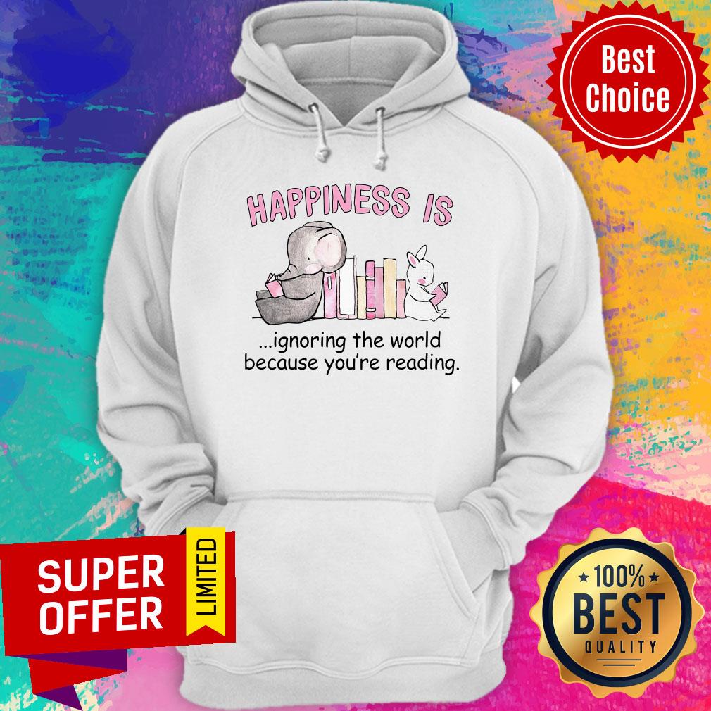Elephant Happiness Is Ignoring The World Because You're Reading Shirt