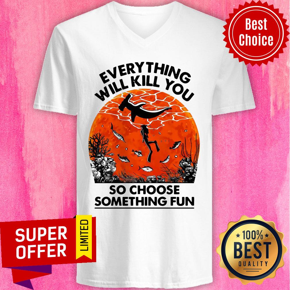 Everything Will Kill You So Choose Something Fun Sunset Halloween Shirt