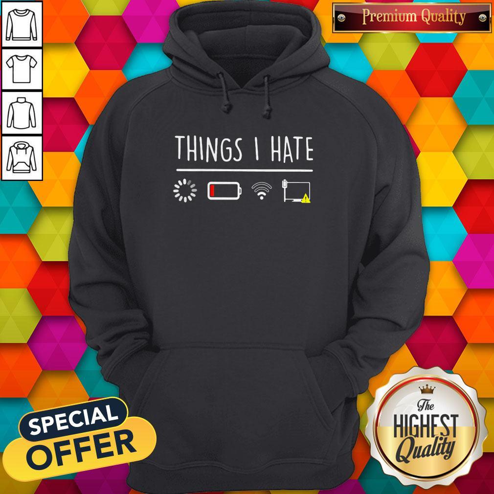 Excellent Things I Hate Programmer Outfit Gamer Fun Gift Idea Shirt