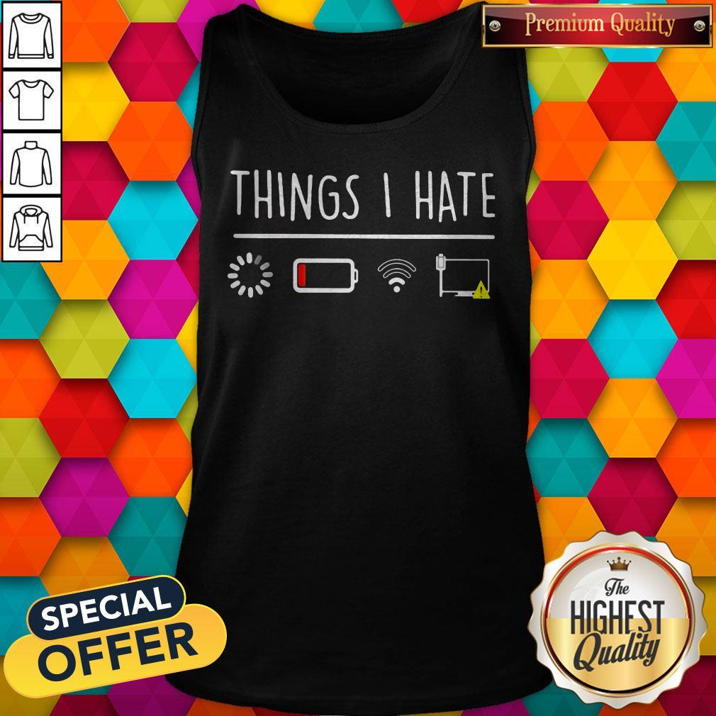 Excellent Things I Hate Programmer Outfit Gamer Fun Gift Idea Shirt