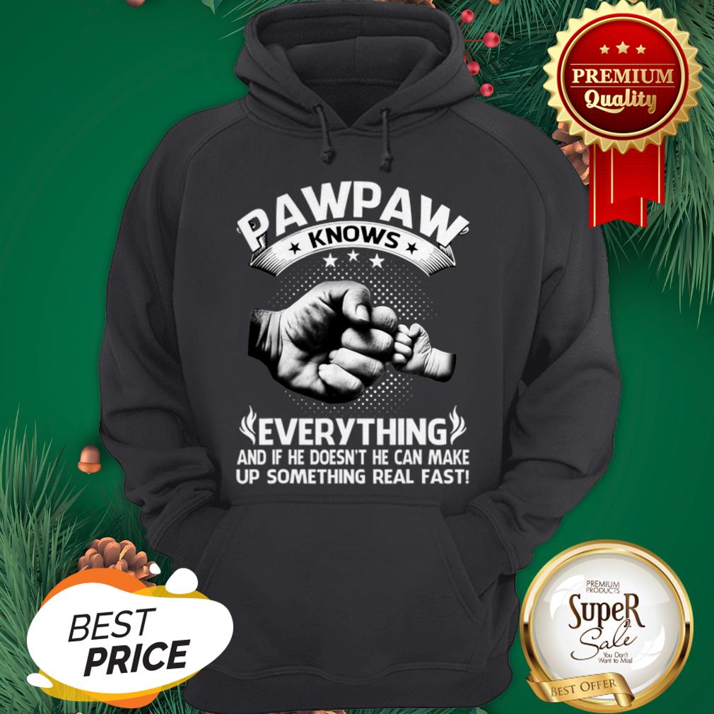 Father And Son Pawpaw Knows Everything And If He Doesn’t He Can Shirt