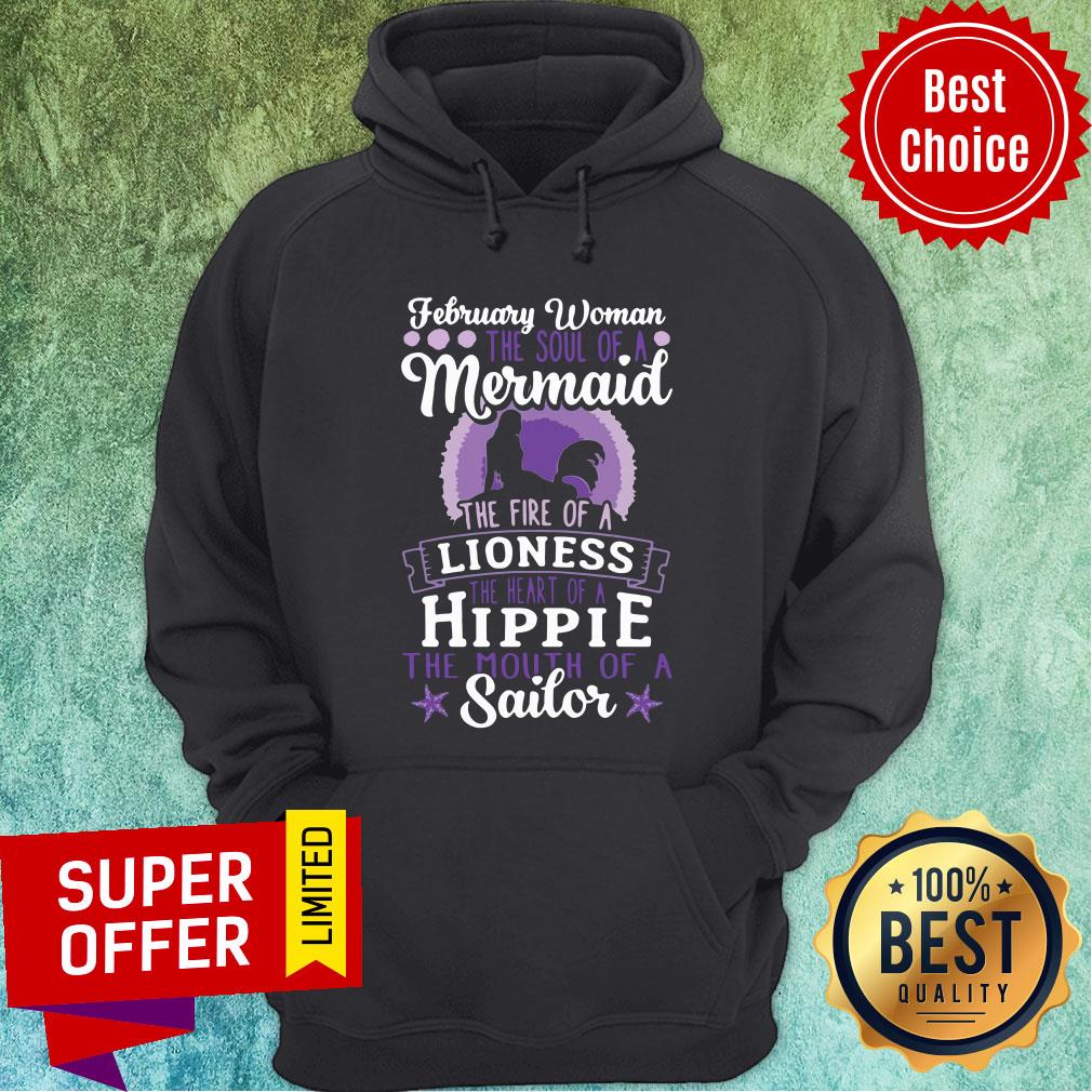 february-woman-the-soul-of-a-mermaid-the-fire-of-a-lioness-the-heart-of-a-hippie-the-mouth-of-sailor-hoodie.jpg