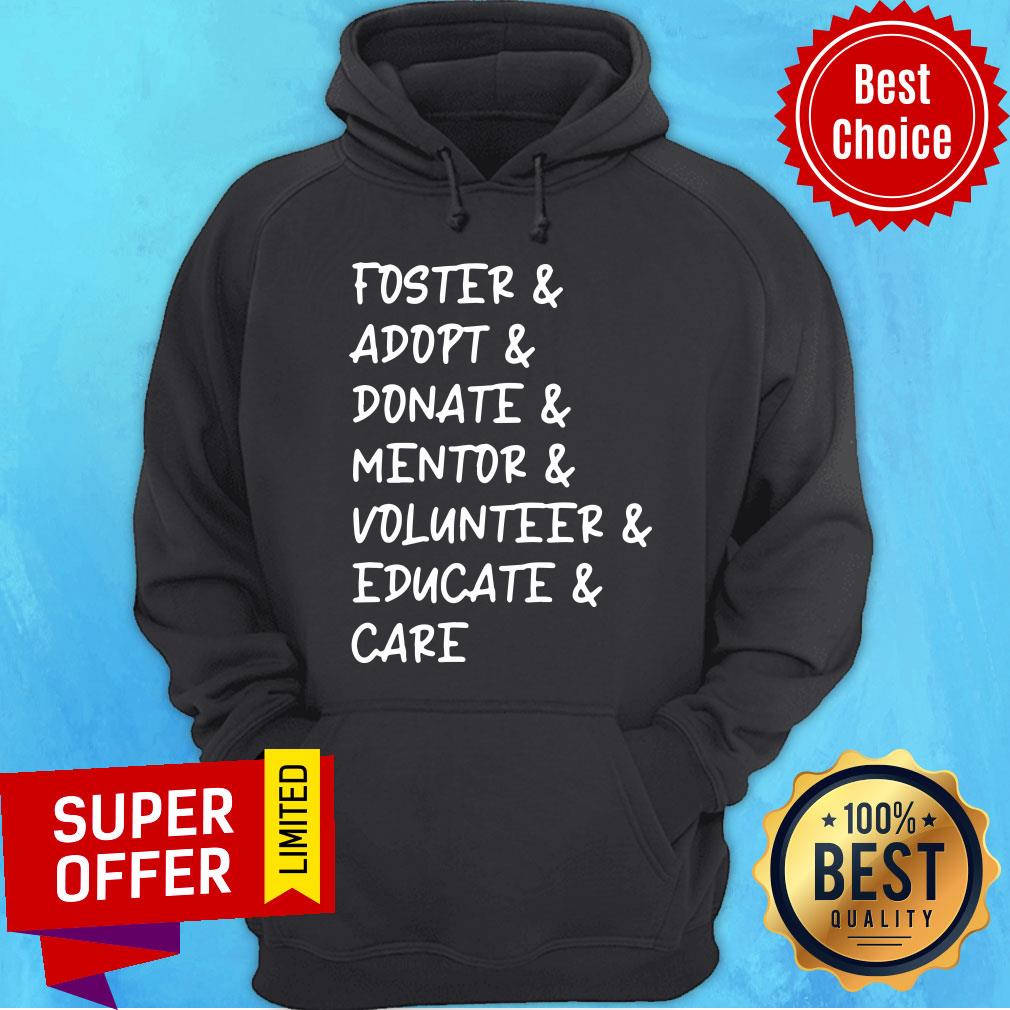 Foster Adopt Donate Mentor Volunteer Shirt