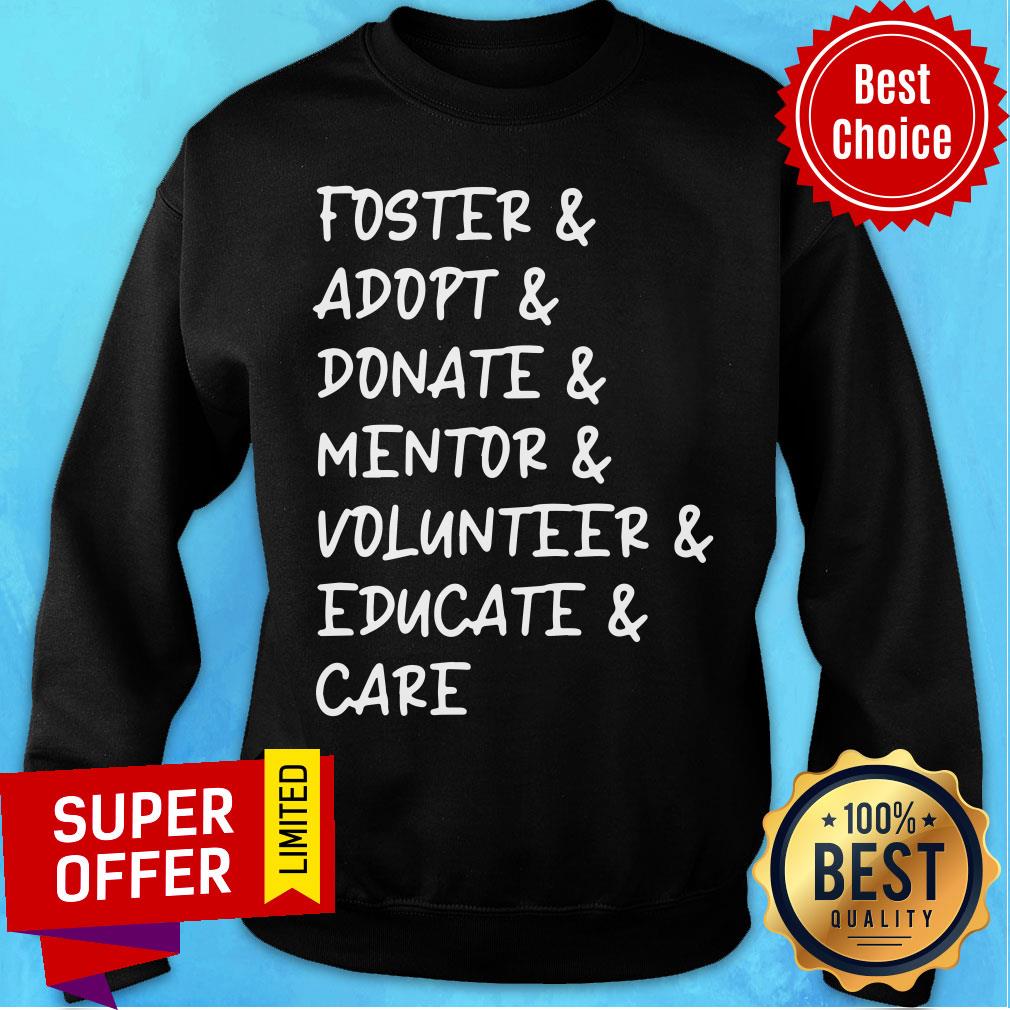 Foster Adopt Donate Mentor Volunteer Shirt