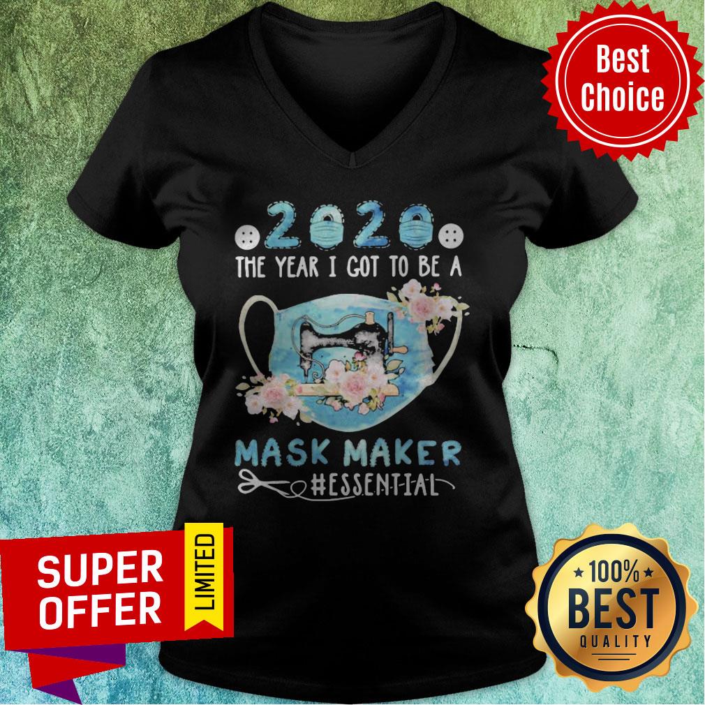 Nice 2020 Face Mask The Year I Got To Be A Mask Maker Essential Shirt