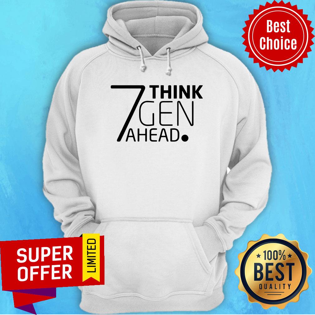 Funny 7 Think Gen Ahead Shirt