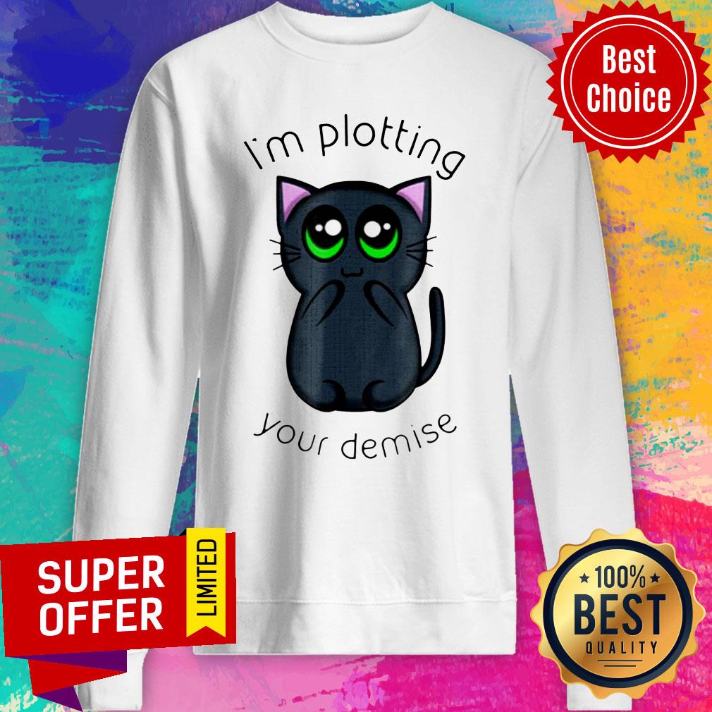 funny-cat-im-plotting-your-demise-sweatshirt.jpg