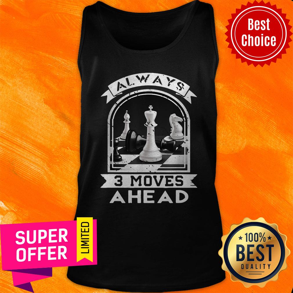 Funny Chess Player Checkmate Always 3 Moves A Head Shirt