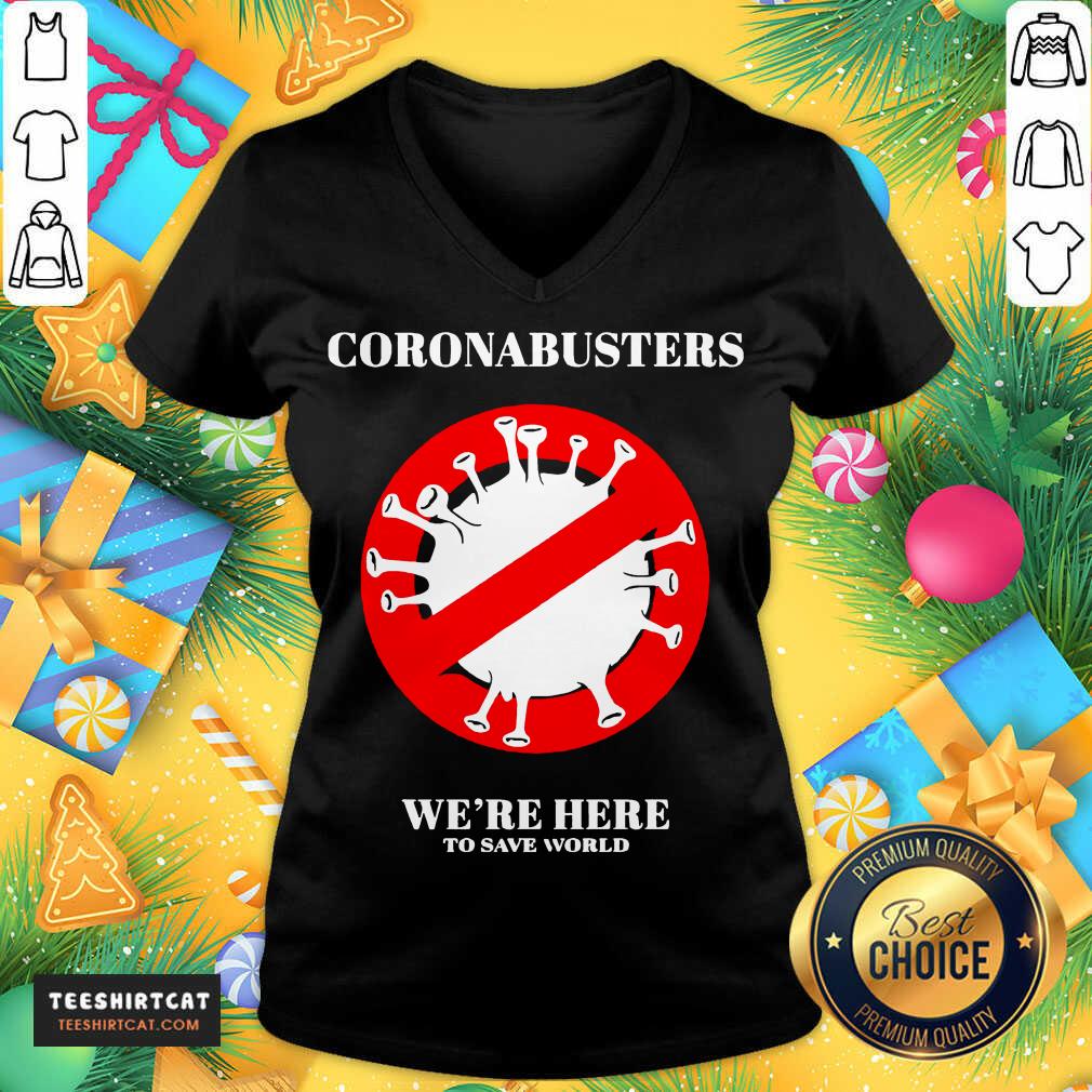 Funny Coronabusters We're Here To Save World Shirt
