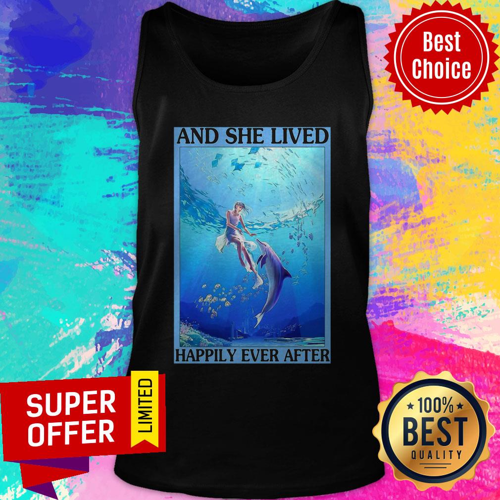 Funny Dolphin And She Lived Happily Ever After Poster Vertical Poster Shirt