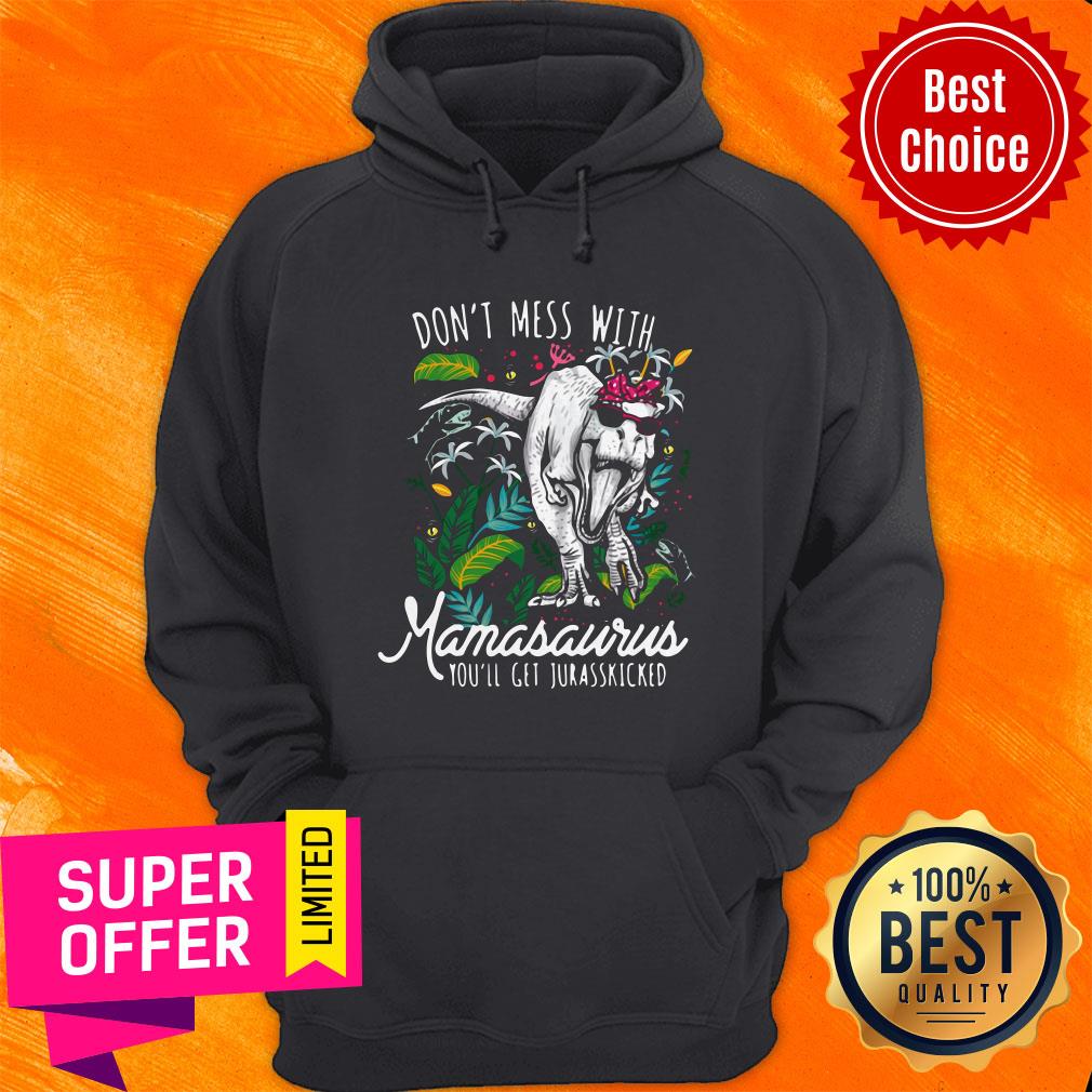 Funny Don't Mess With Namasawrus You'll Get Jurasskicked Shirt