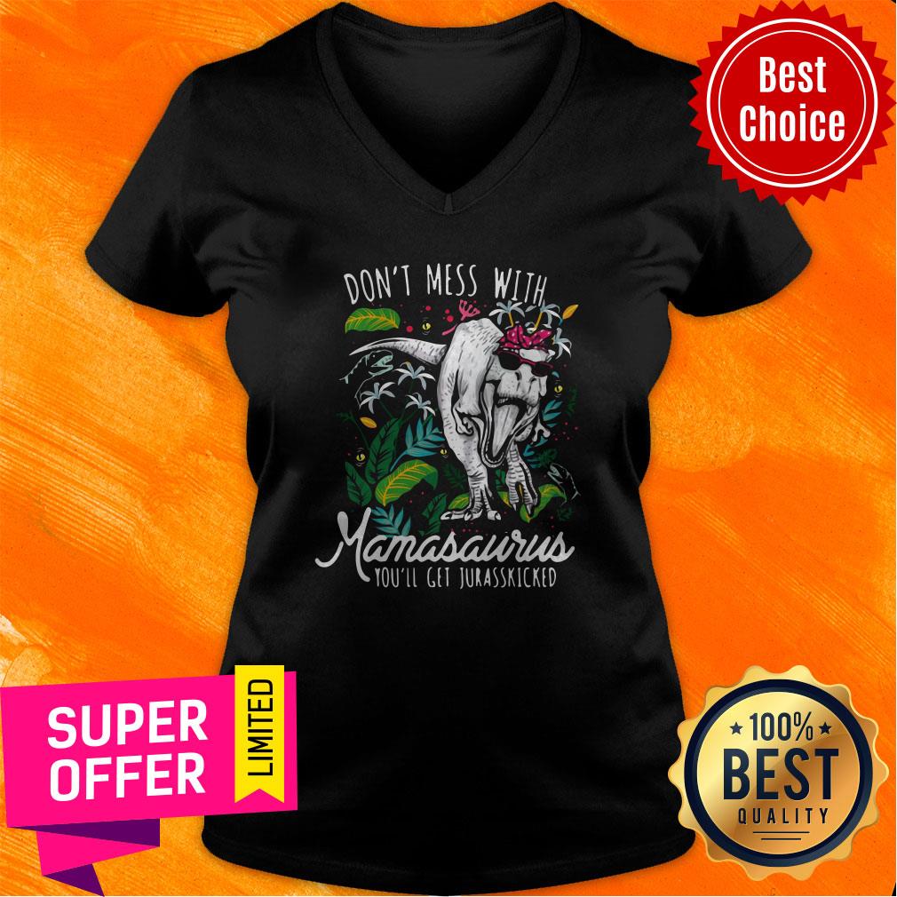 Funny Don't Mess With Namasawrus You'll Get Jurasskicked Shirt