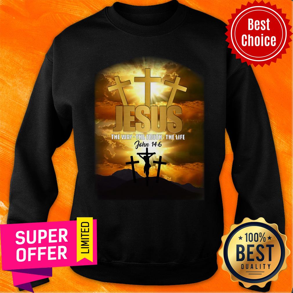 Funny God Jesus The Way The Truth The Life Shirt