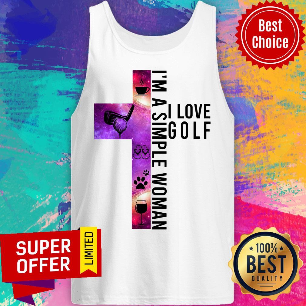 Funny Golf I'm A Simple Woman I Love Golf Shirt