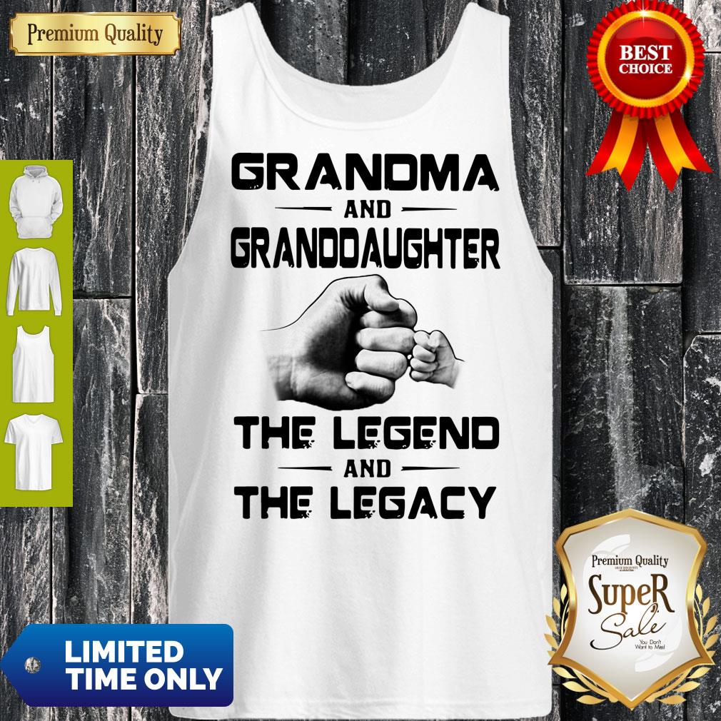 Funny Grandma And Granddaughter The Legend And The Legacy Shirt