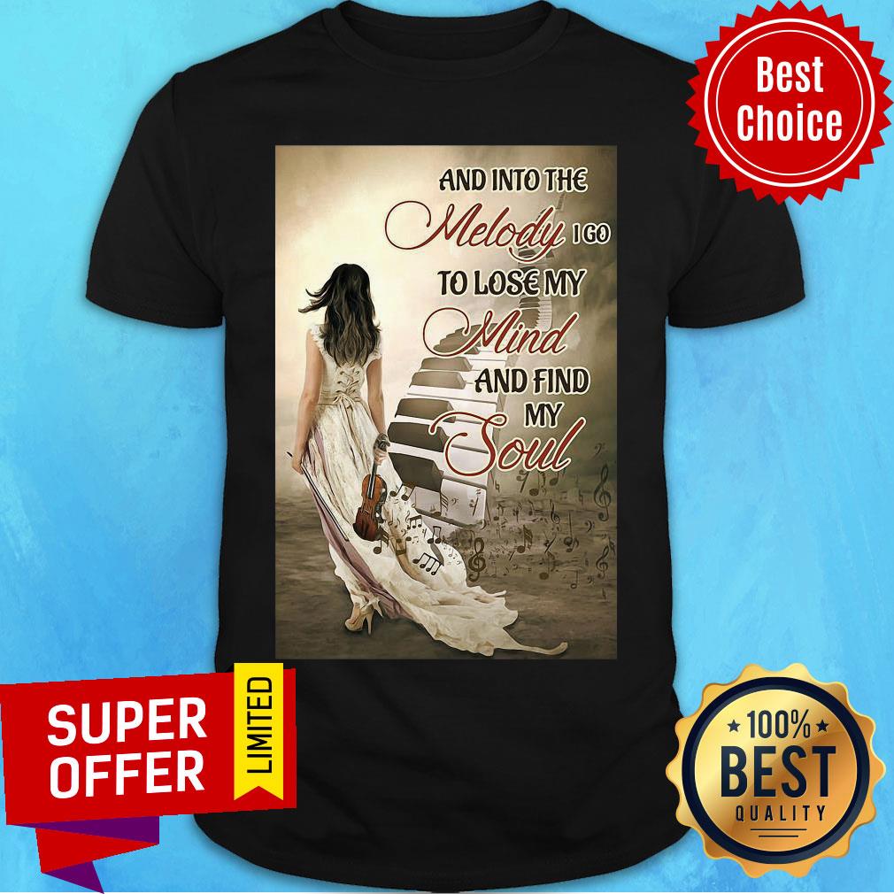 funny-guitar-girl-and-into-the-melody-i-go-to-love-my-mind-and-find-my-soul-shirt.jpg